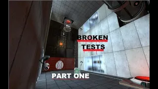 Portal 2 Test Chamber #433 Broken Tests PART ONE