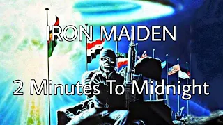 IRON MAIDEN - 2 Minutes To Midnight (Lyric Video)