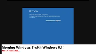 Merging Windows 7 with Windows 8.1!