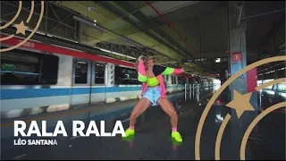 Rala Rala - Léo Santana | Lore Improta - Coreografia