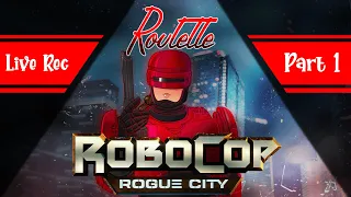 Roubocop is Online! - Roulette's Play: Part 1 - Let's Play Robocop: Rogue City