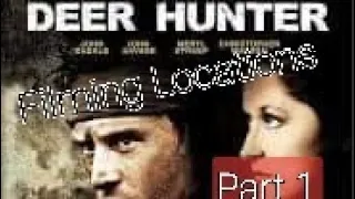 Deer Hunter filming locations part 1