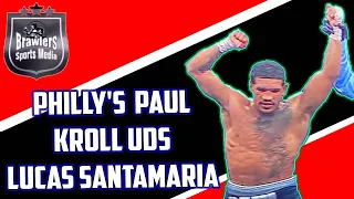 Boxing News" Philly's Sensational Paul Kroll UDs Lucas Santamaria Like a Champ!