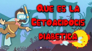 Qué es la Cetoacidósis Diabética