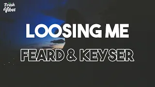 Feard & Keyser - Loosing Me (Official Lyrics Video) ft.NVRT