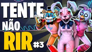 ANIMAÇÃO: FNAF SECURITY BREACH - TENTE NÃO RIR! #3