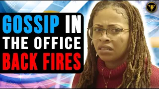 Gossip In The Office Back Fires, Watch What Happens Next.