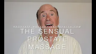 The SENSUAL Prostate Massage