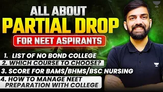 All About Partial Drop for NEET 2025 | Partial Drop NEET 2025 | Partial Drop for NEET 2024