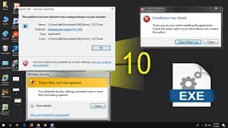 How to Fix .exe Setup Files Not Opening in Windows 10 (These files can’t be opened)