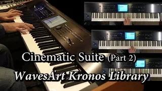 WavesArt Cinematic Suite Kronos EXs Library (Part 2)