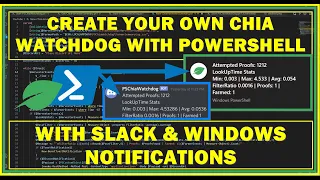 Create Your Own Basic Chia Watchdog Using Powershell (Windows & Discord Notifications) Step-by-Step