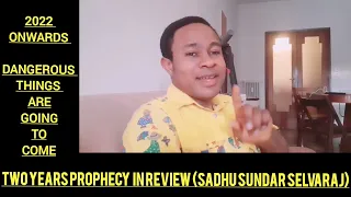 Prophecy In Review: Sadhu Sundar Selvaraj | 2022 Onwards