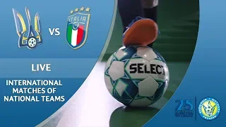 LIVE | UKRAINE VS ITALY | U-19 International matches of national teams Vol.1