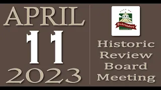 City of Fredericksburg, TX - Historic Review Board Meeting - Tuesday, April 11, 2023