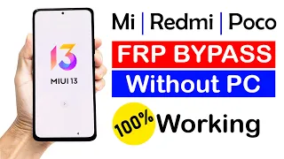 Xiaomi MIUI 13 FRP BYPASS (without pc)  | 100% Working For All Mi/Redmi/Poco Devices💥💥💥