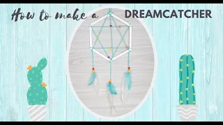 How to Make a Dreamcatcher | Kids Craft DIY Dream Catcher | Easy & Fun At Home Activity