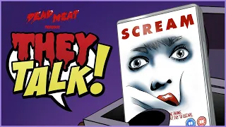 Scream | THEY TALK!