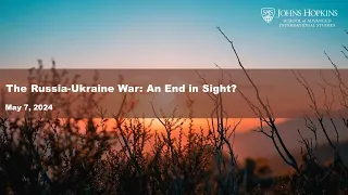 The Russia-Ukraine War: An End in Sight?