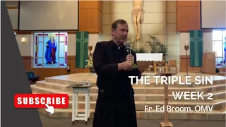 THE TRIPLE SIN | WEEK 2