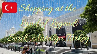 Shopping at the Land of  Legends (Serik, Antalya, Turkey)