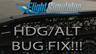 Microsoft Flight Simulator | Heading/ALT Bug | Cause | FIX!!