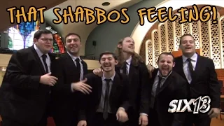 Six13 - That Shabbos Feeling! (a "Can't Stop The Feeling!" adaptation for Shabbat)