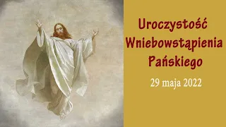 29.05 g.13:00 Uroczystość Wniebowstąpienia Pańskiego na żywo | Msza święta | NIEPOKALANÓW – Bazylika