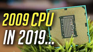 2009 CPU vs. 2019 Gaming!