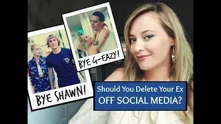 SHOULD YOU DELETE YOUR EX OFF SOCIAL MEDIA? Love Lessons From G-Eazy & Halsey's Breakup!