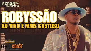 ROBYSSÃO - AO VIVO É MAIS GOSTOSO - MAIO - 2024