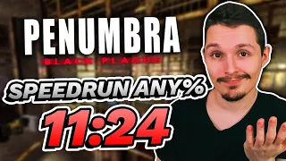 Speedrun Any% 11:24.900 (Penumbra : Black Plague)