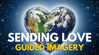 Sending Love - Guided Imagery with Brad Yates