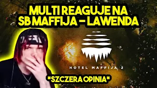 MULTI reaguje na SB MAFFIJA - LAWENDA *szczera opinia*