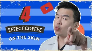 Is Coffee Bad For Your Skin?