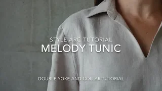 Melody Tunic Sewing Pattern - Style Arc Sewing Tutorial - Double Yoke and Collar Tutorial