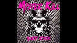 Mister kill - Hard Rock (Full Album) 2023