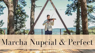 Marcha Nupcial + Perfect Instrumental (Ed Sheeran) por Igor Violinista - Música Para Casamentos