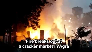 Fire breaks out at a cracker market in Agra