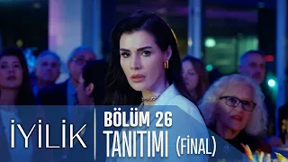 İyilik 27. Bölüm Tanıtımı (Final)