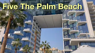 BEACH FIVE PALM JUMEIRAH 2023 DUBAI 🇦🇪🏝️🏨