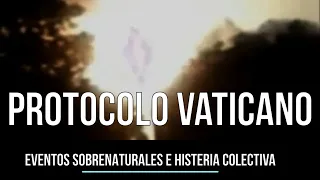 Protocolo Vaticano para eventos sobrenaturales e histeria colectiva