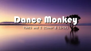 Dance Monkey  - Tones and I - (Cover And Lyrics)