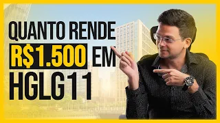 QUANTO RENDE R$ 1500 NO FUNDO IMOBILIÁRIO HGLG11