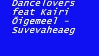 Dancelovers feat Kairi Õigemeel - Suvevaheaeg