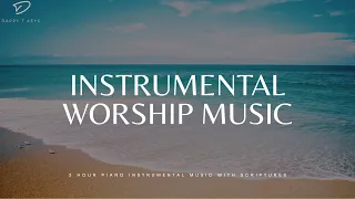 3 Hour Instrumental Worship Music: Alone With God | Prayer & Meditation Music