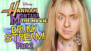 Drunk Stream Part 2 - HANNAH MONTANA: THE MOVIE: THE VIDEO GAME
