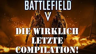 Battlefield V - Die wirklich letzte Compilation!