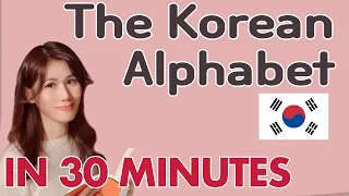 Hangul, 한글, the Korean Alphabet: How to read Korean in 30 minutes! Korean language