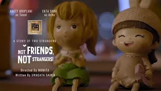 Not Friends Not Strangers | Trailer | Releasing 11th April